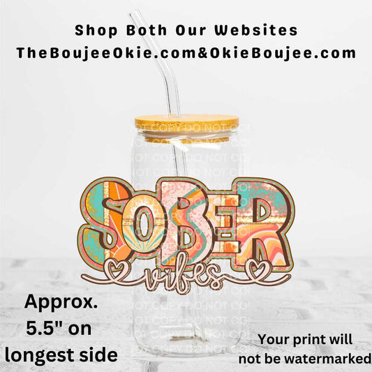 Sober Vibes Uv Dtf Decal Double Sided
