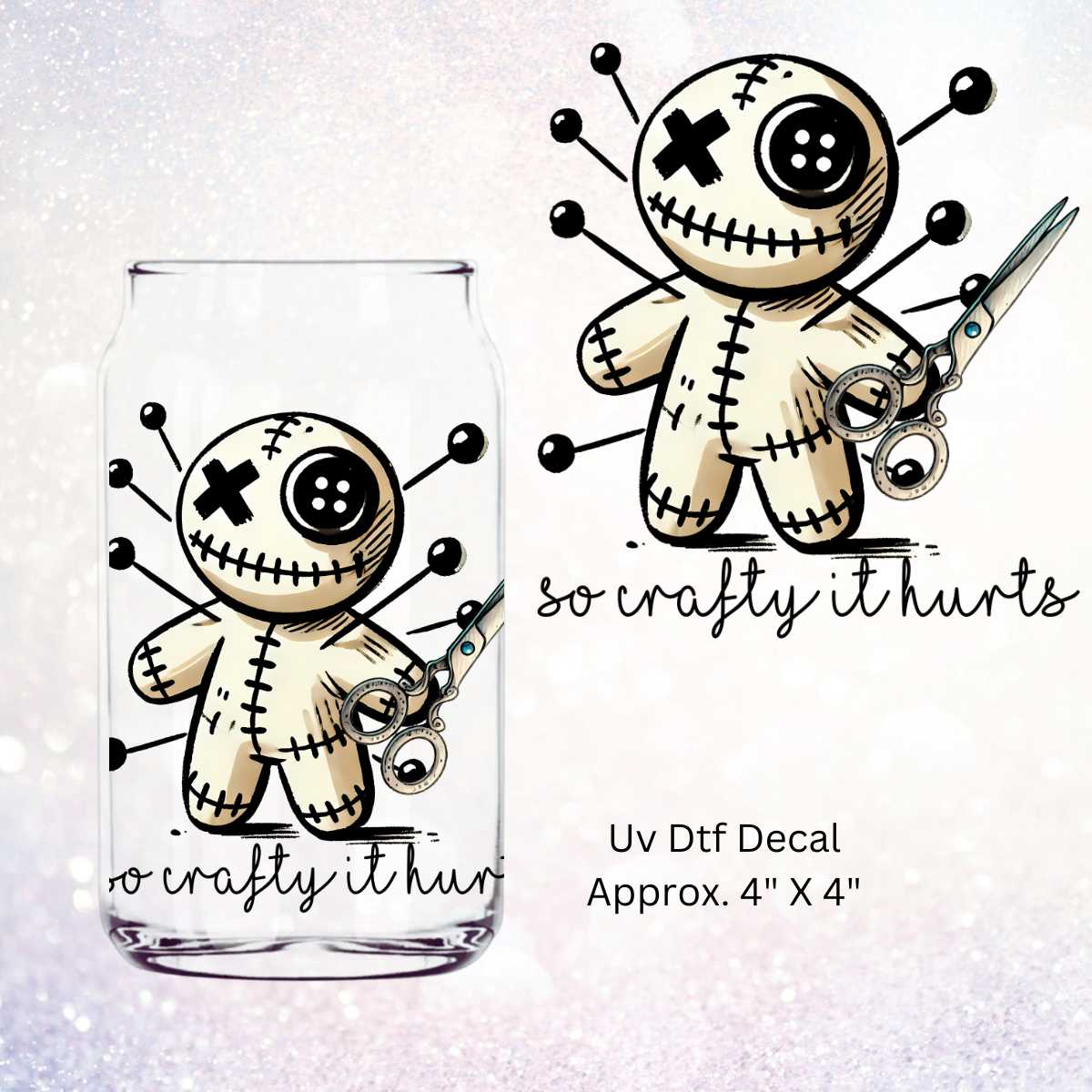 So Crafty It Hurts Voodoo Doll Double Sided Uv Dtf Decal