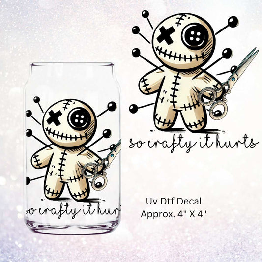 So Crafty It Hurts Voodoo Doll Double Sided Uv Dtf Decal