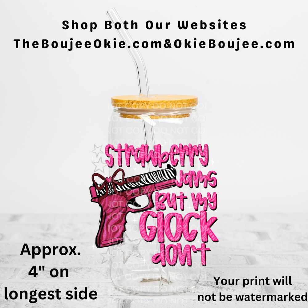 Strawberry Jams But My Glock Don't Uv Dtf Decal Double Sided