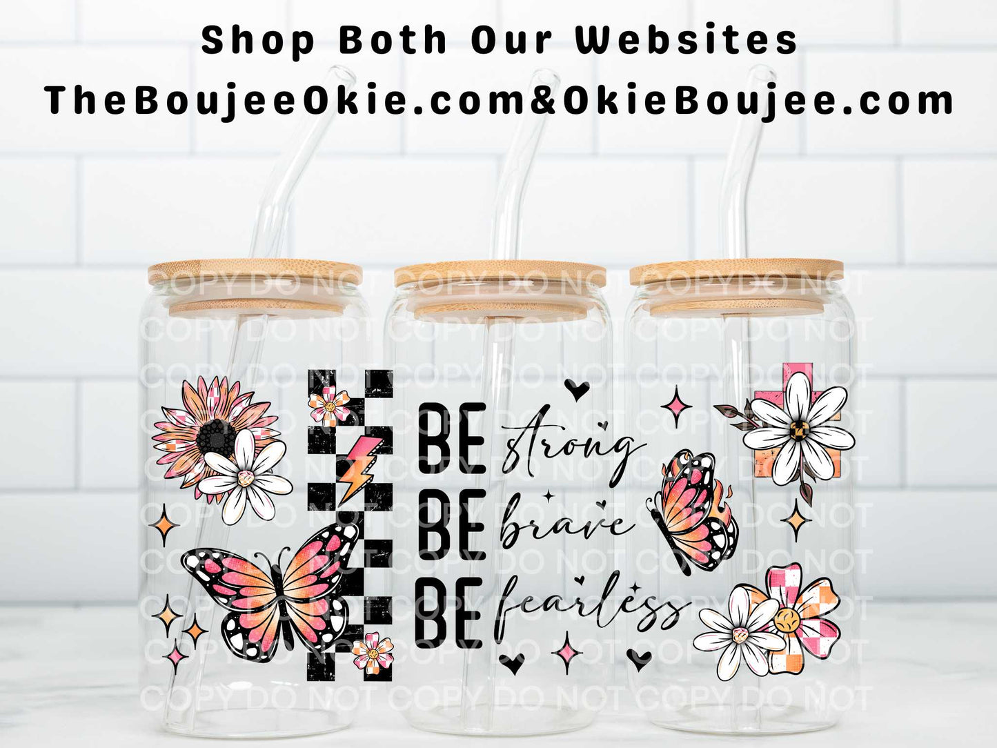 Be Strong Brave Fearless Uv Dtf Wrap Double Sided