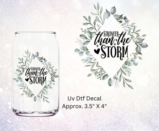 Uv Dtf Decal Stronger Than The Storm