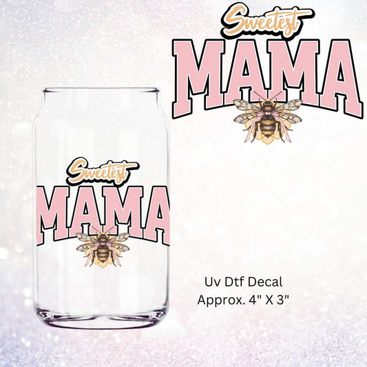 Uv Dtf Decal Sweetest Mama Bee Design