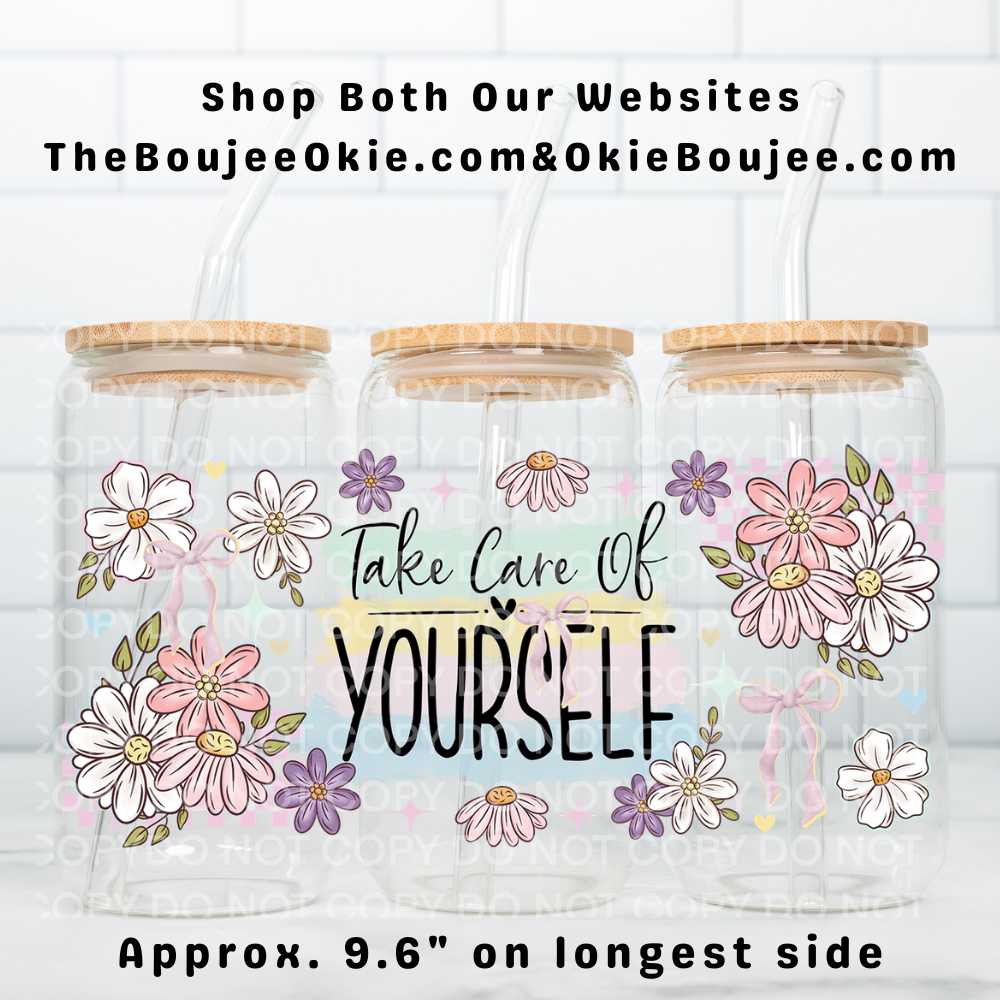 Take Care Of Yourself Uv Dtf Wrap Double Sided