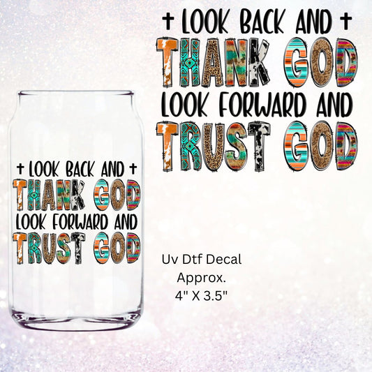 Uv Dtf Decal Look Back And Thank God Look Forward And Trust God | Faith Based Design