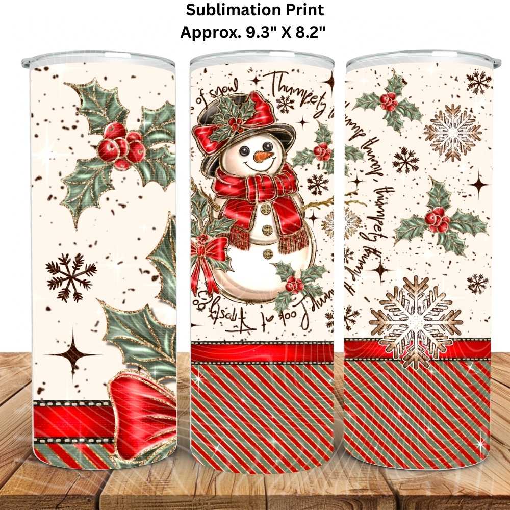 Thumpety Thump Thump Snowman 20oz Skinny Tumbler Sublimation Print