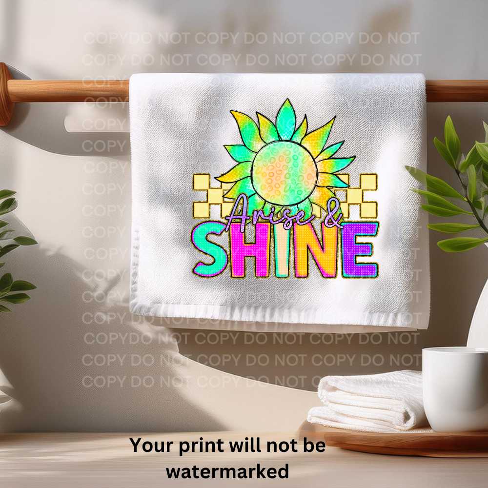 Arise & Shine Towel Sublimation Print