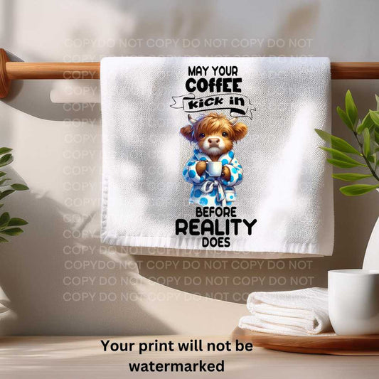 May Your Coffee Kick In before Reality Does Towel Sublimation Print Cute Highland Cow