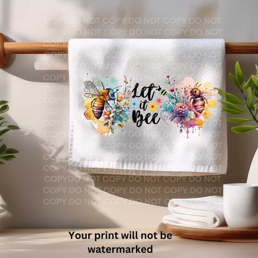 Let It Bee Towel Sublimation Print