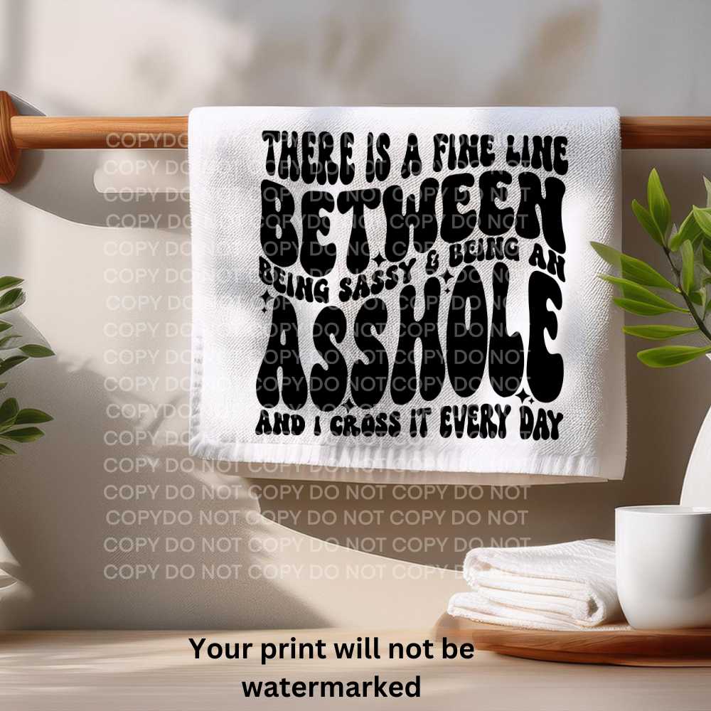 Sassy Asshole Towel Sublimation Print