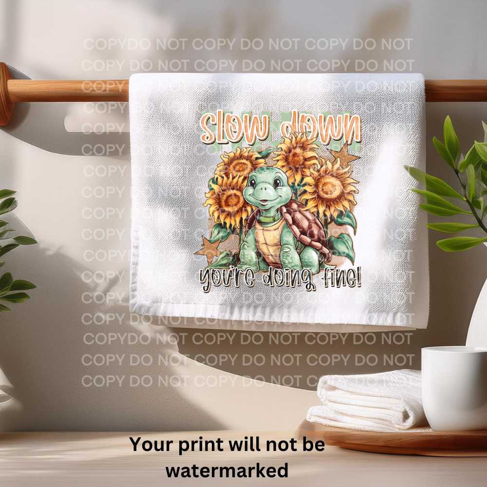 Slow Down You're Doing Fine Towel Sublimation Print | Sunflower Turtle