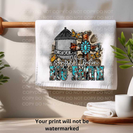 Small Town Big Faith Western Towel Sublimation Print