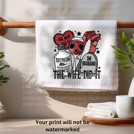 True Crime The Wife Did It Towel Sublimation