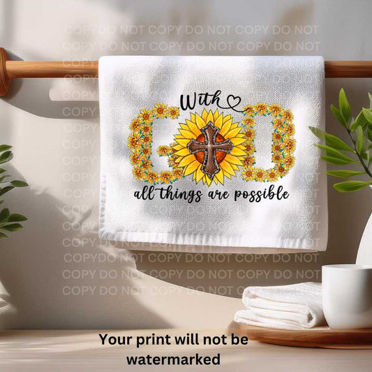 Sunflowers With God All Things Are Possible Towel Sublimation Print