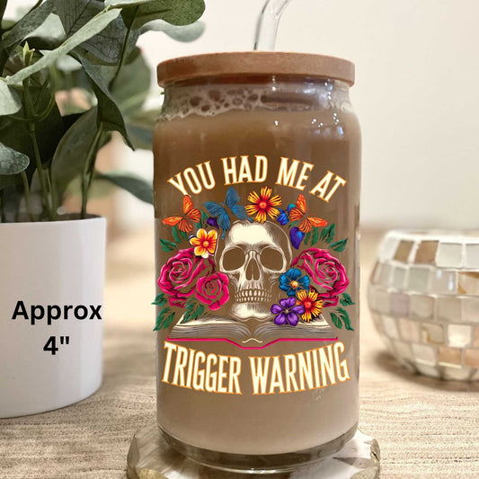You Had Me At Trigger Warning Uv Dtf Decal Double Sided Books Reading