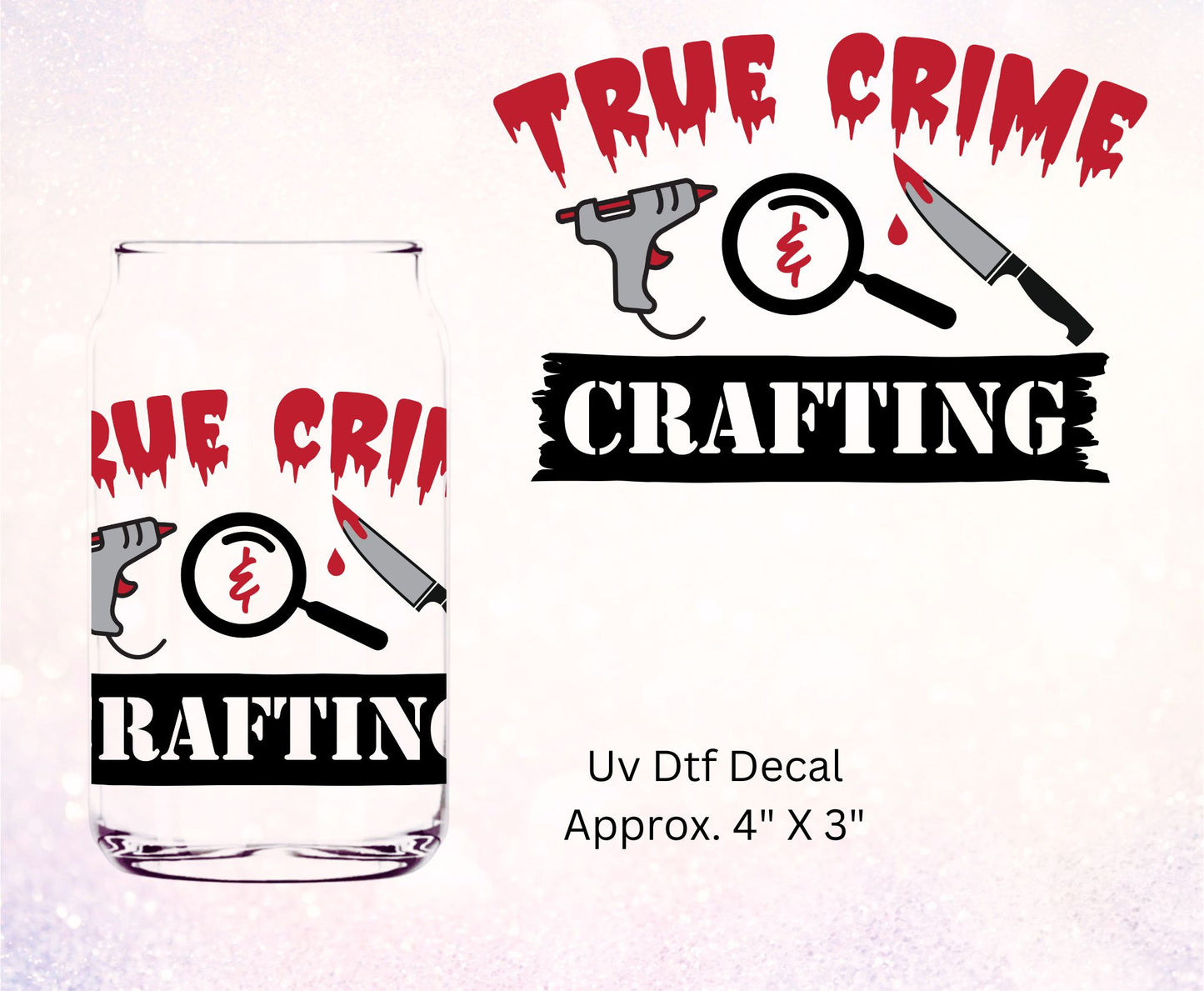 Uv Dtf Decal True Crime & Crafting