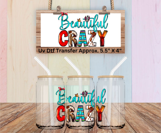 Uv Dtf Decal Beautiful Crazy in a Western Style Design