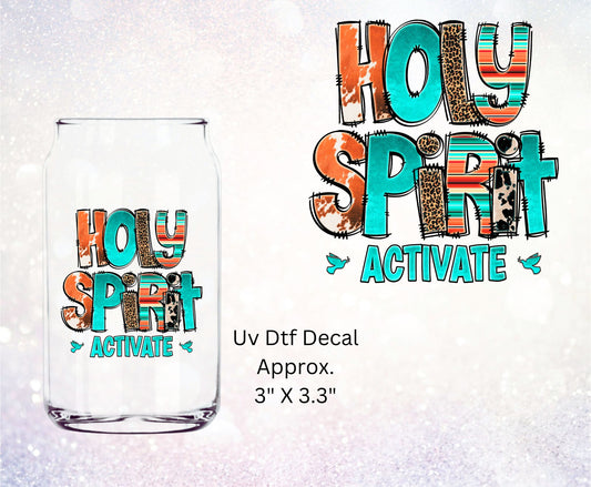 Uv Dtf Decal Holy Spirit Activate | Western Style