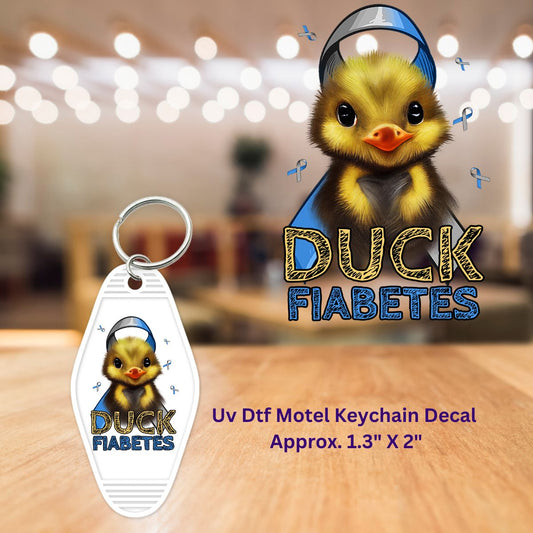 Uv Dtf Decal Motel Keychain Duck Fiabetes Diabetes Awareness
