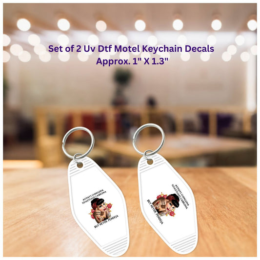 Uv Dtf Decal Set of 2 Motel Keychain Decals Always Chingona Sometimes Cabrona But Never Pendeja