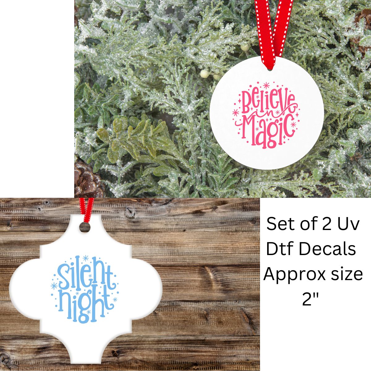 Uv Dtf Ornament Decal Set of 2 Silent Night & Believe In Magic