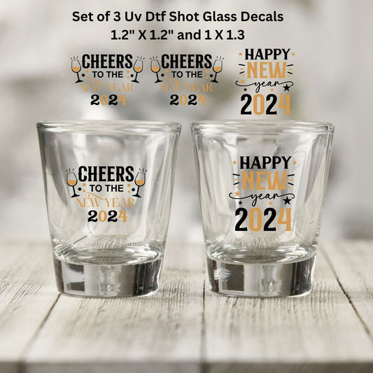 Uv Dtf Decal Shot Glass Decals Set of 3 Cheers Happy New Year 2024