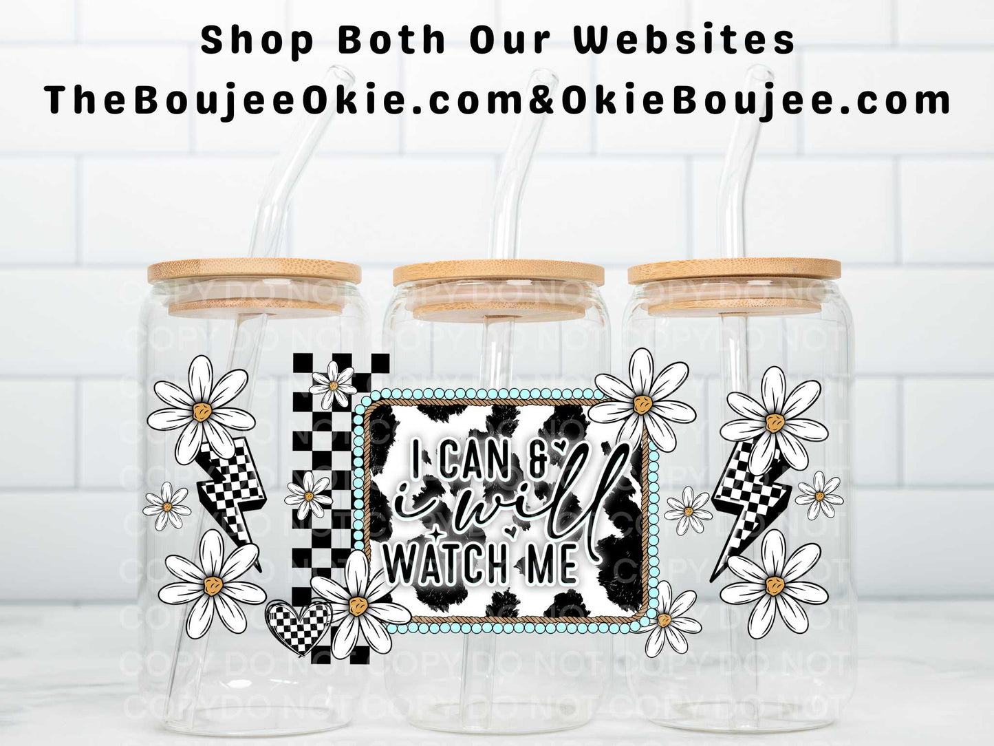 I Can & I Will Watch Me Uv Dtf Wrap