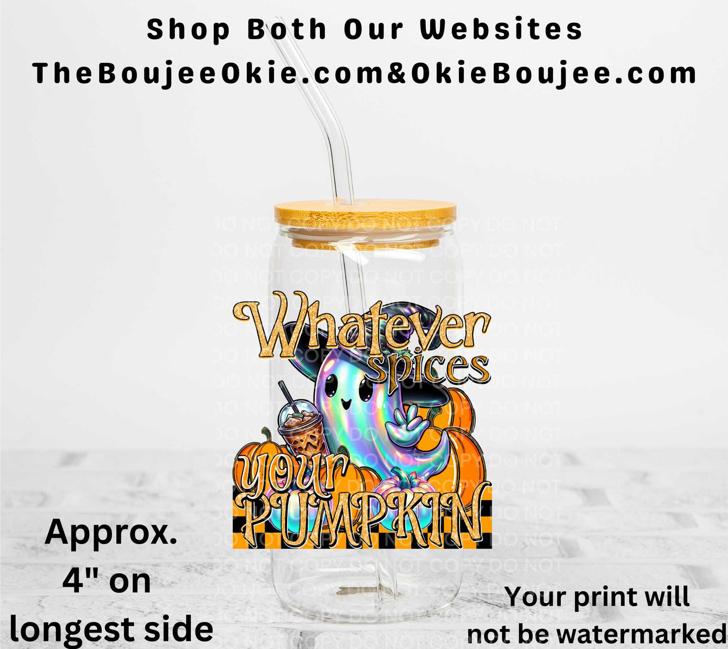 Whatever Spices Your Pumpkin UV DTF Decal Double Sided