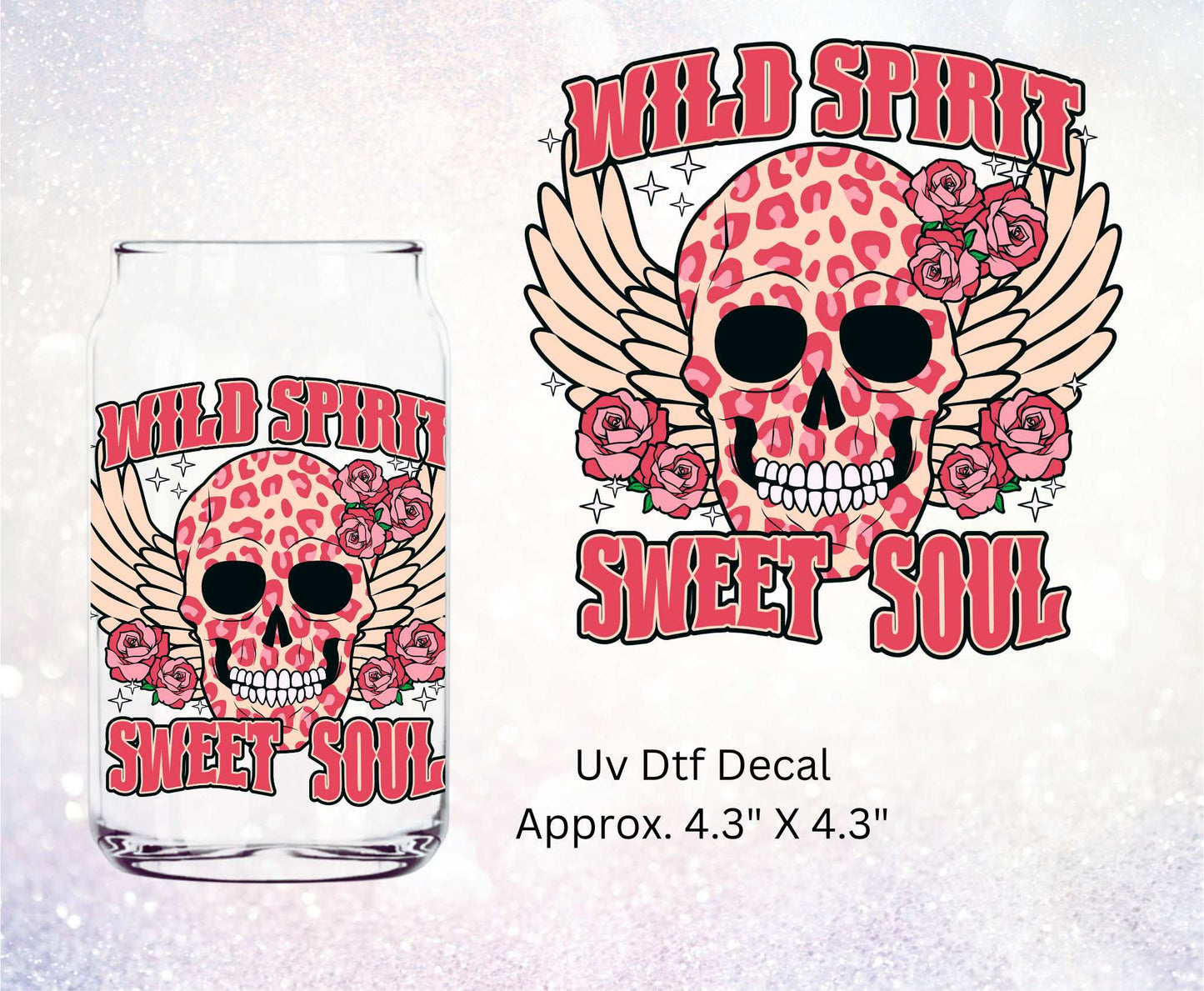 Uv Dtf Decal Wild Spirit Sweet Soul