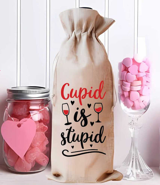 Cupid Is Stupid ~ Wine Bag Sublimation Print