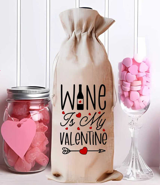 Wine Is My Valentine Wine Bag Sublimation Print