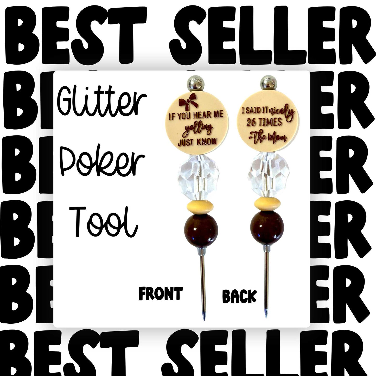 Fancy Beaded Glitter Poker Tool-If You Hear Me Yelling...