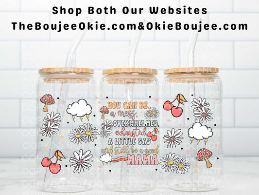 You Can Be....And Still Be A Good Mom Double Sided Uv Dtf Wrap