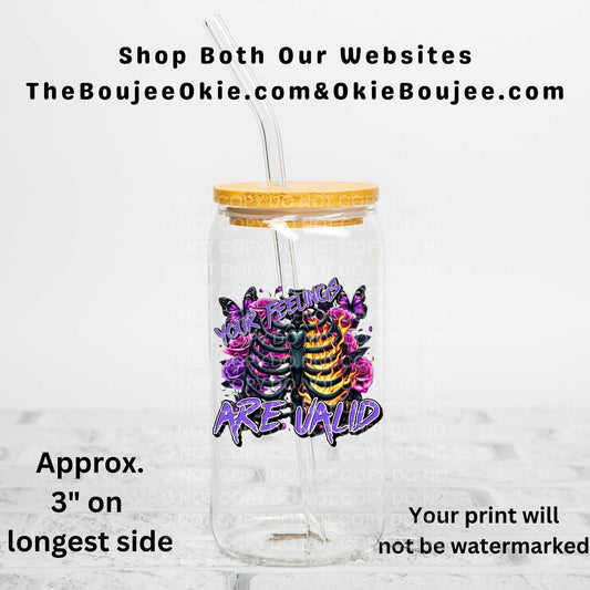 Your Feelings Are Valid Uv Dtf Decal